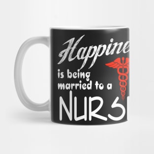 Happiness is being married to a nurse Mug
